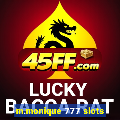 m.monique 777 slots